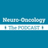 Neuro-Oncology: The Podcast