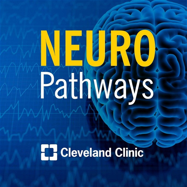 Artwork for Neuro Pathways: A Cleveland Clinic Podcast for Medical Professionals