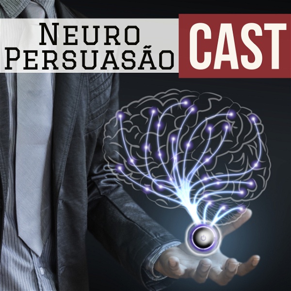 Artwork for Neuro Persuasão Cast