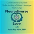 Neurodiverse Love-Increasing Understanding, One Conversation At A Time.