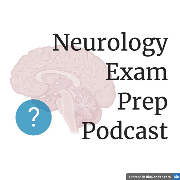 Artwork for Neurology Exam Prep Podcast