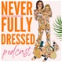 Never Fully Dressed- more than a fashion brand