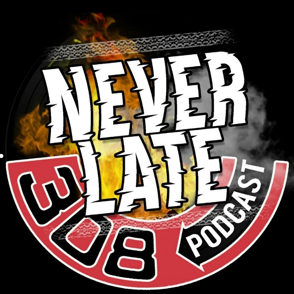 Artwork for Never Late podcast