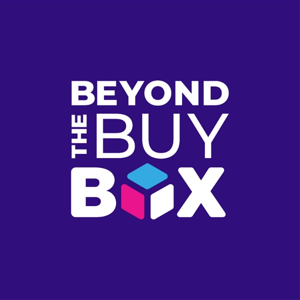 Artwork for Beyond The BuyBox Podcast All Things Ecommmerce