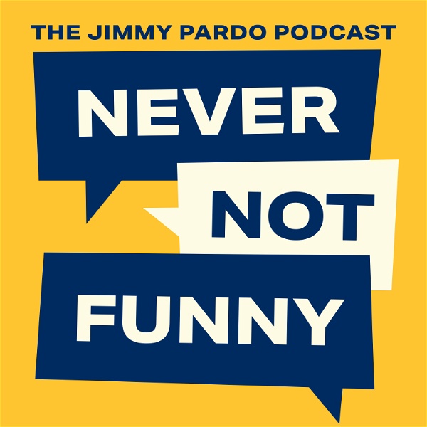 Artwork for Never Not Funny: The Jimmy Pardo Podcast
