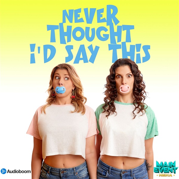 Artwork for Never Thought I'd Say This