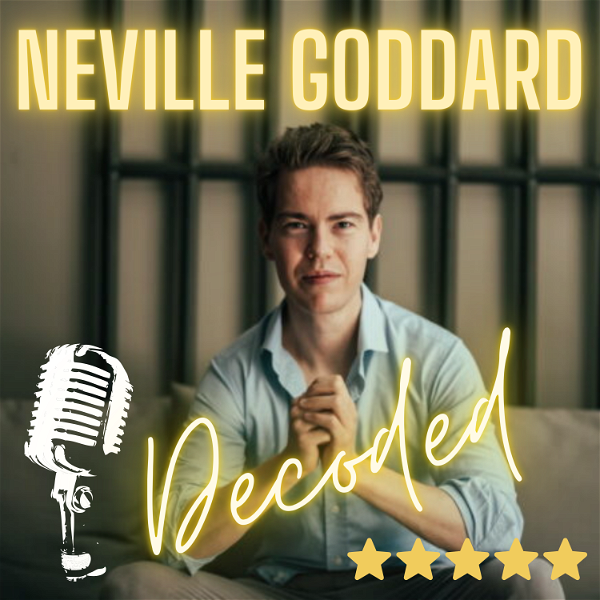 Artwork for Neville Goddard Decoded Podcast
