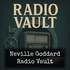 Neville Goddard - Radio Vault