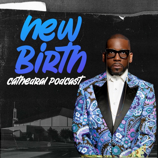 Artwork for New Birth Podcast