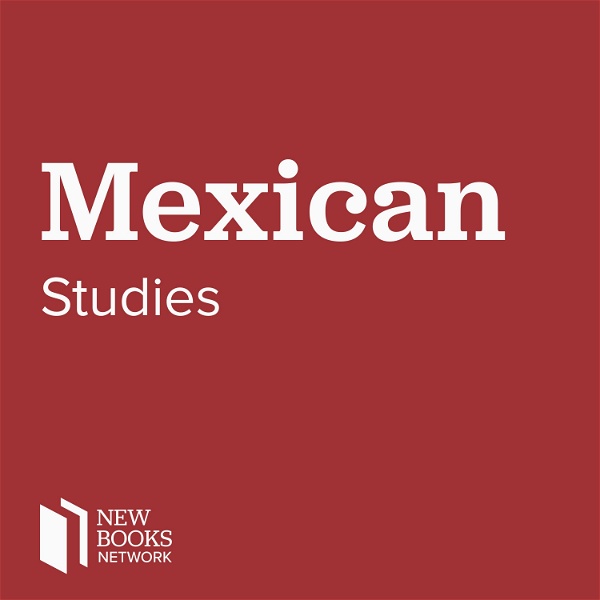 Artwork for New Books in Mexican Studies