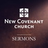 New Covenant Church Sermons