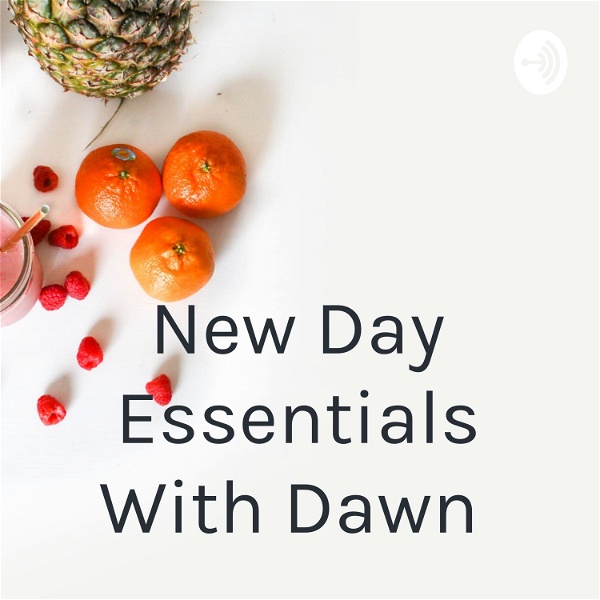 Artwork for New Day Essentials With Dawn