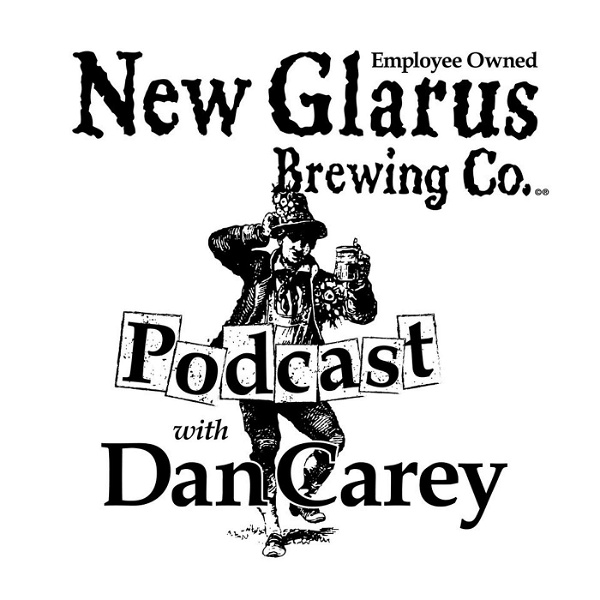 Artwork for New Glarus Brewing Podcast W/ Dan Carey