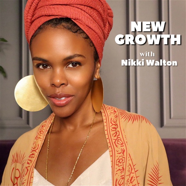 Artwork for New Growth with Nikki Walton