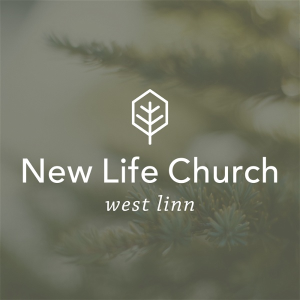 Artwork for New Life Church: West Linn
