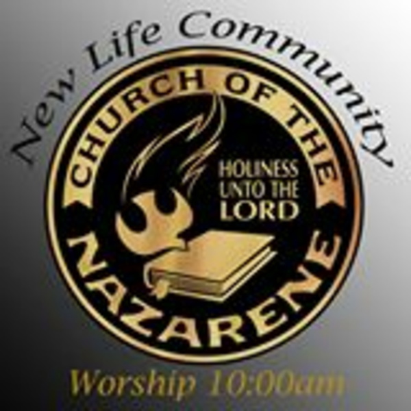 Artwork for New Life Community Church of the Nazarene's Podcast