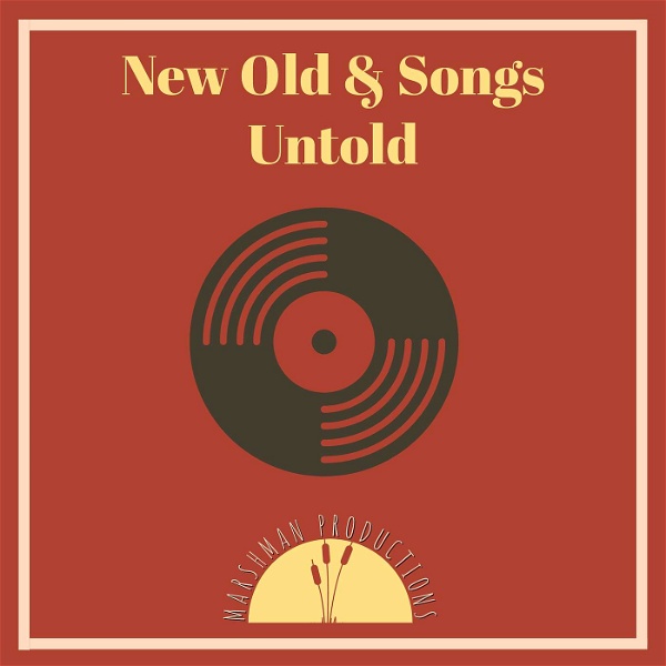 Artwork for New Old & Songs Untold