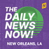 New Orleans News Today | 2 Min News | The Daily News Now!