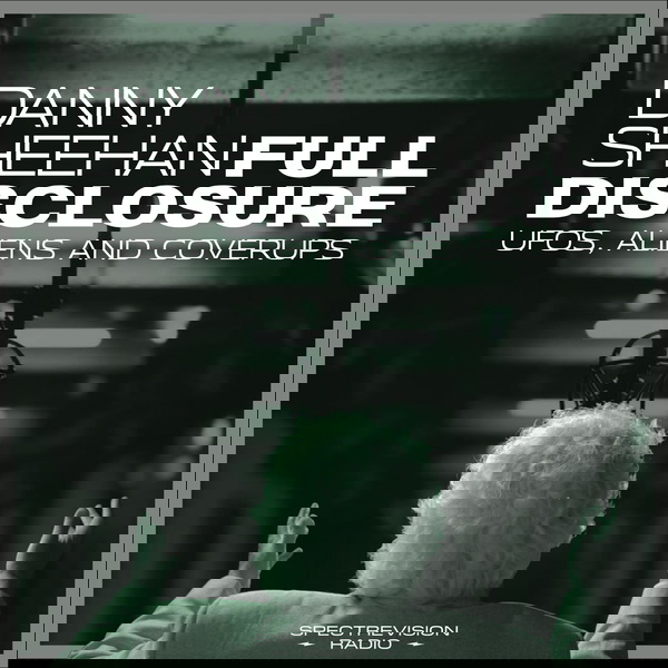 Artwork for Full Disclosure with Danny Sheehan