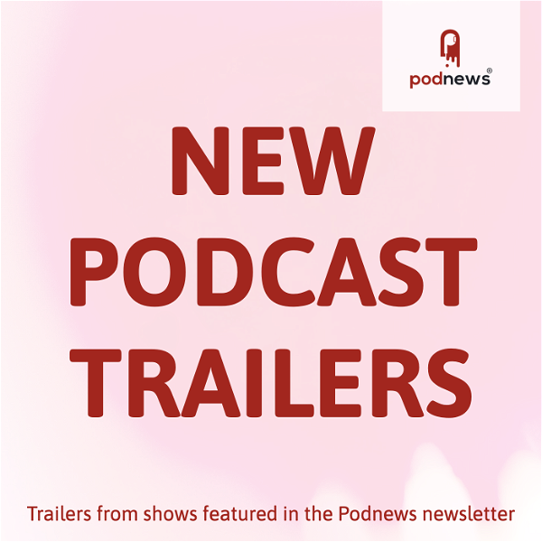 Artwork for New Podcast Trailers