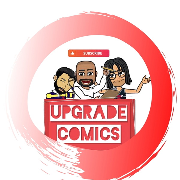Artwork for Upgrade Comics- Movies, Games, TV Talk