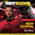 "New School" con Dj Will - MDT RADIO