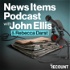 News Items Podcast with John Ellis