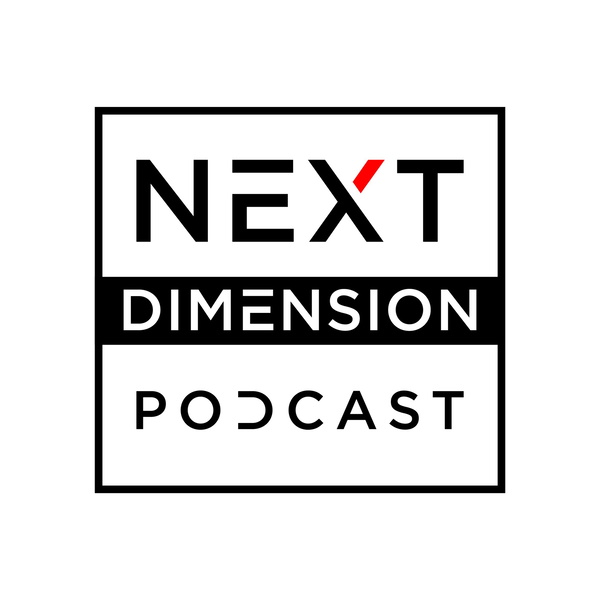 Artwork for Next Dimension Podcast