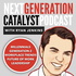 Next Generation Catalyst Podcast: Millennials / Generation Z / Workplace Trends / Leadership