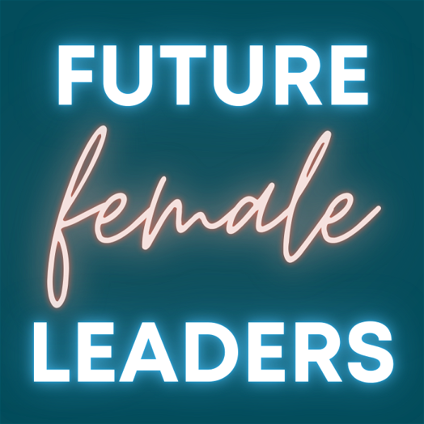 Artwork for Future Female Leaders