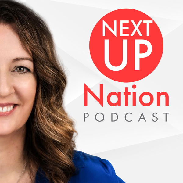 Artwork for Next Up Nation - The Secrets to a Profitable and Popular Podcast