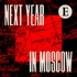 Next Year in Moscow