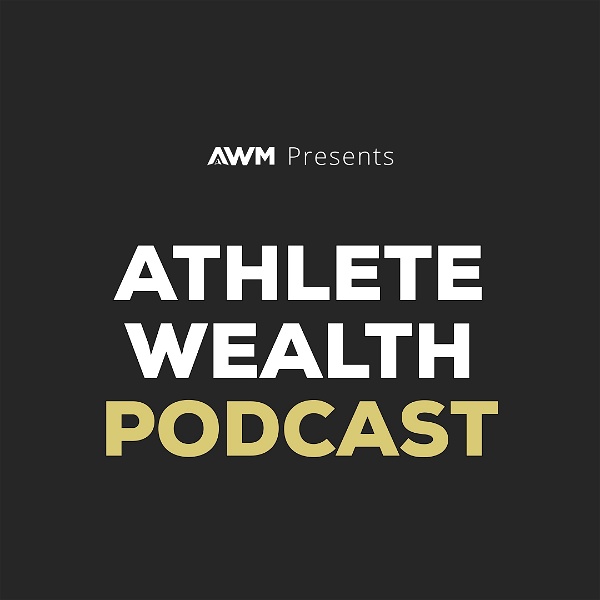 Artwork for Athlete Wealth Podcast