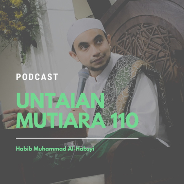 Artwork for UNTAIAN MUTIARA 110 bersama Habib Muhammad Al-Habsyi