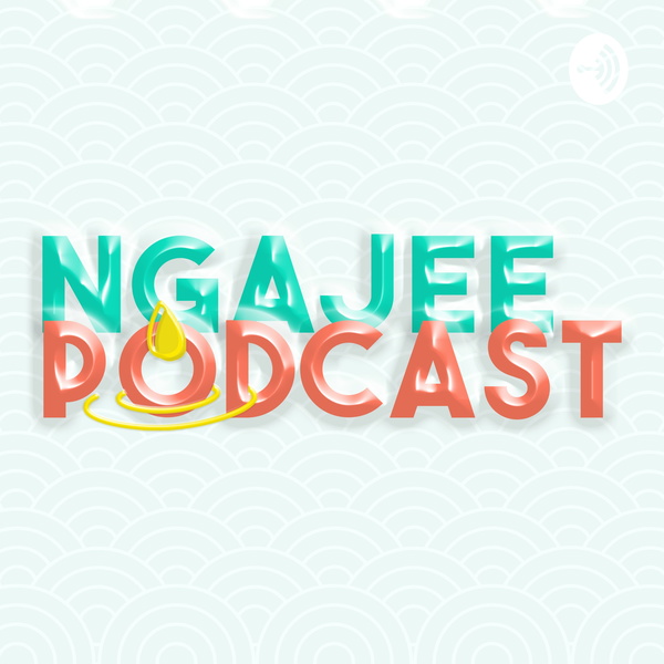 Artwork for NGAJEE PODCAST