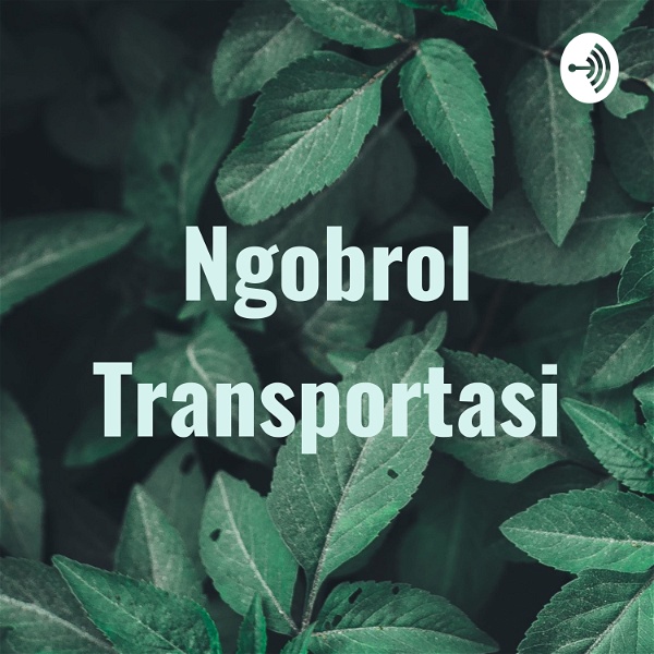 Artwork for Ngobrol Transportasi
