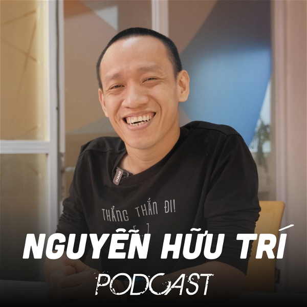 Artwork for Nguyễn Hữu Trí Podcast