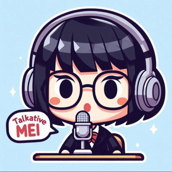 Artwork for Talkative Mei