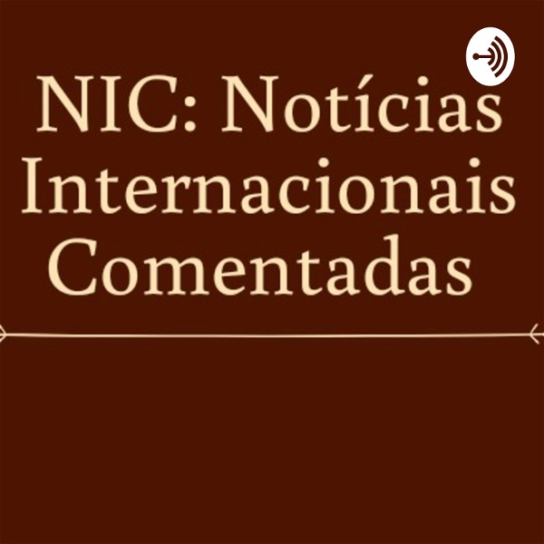 Artwork for NIC: Notícias internacionais comentadas