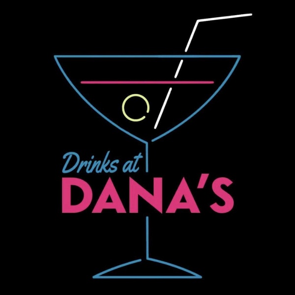 Artwork for Drinks at Dana's