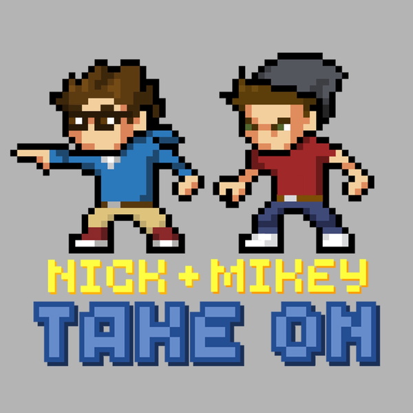 Artwork for Nick and Mikey Take On: