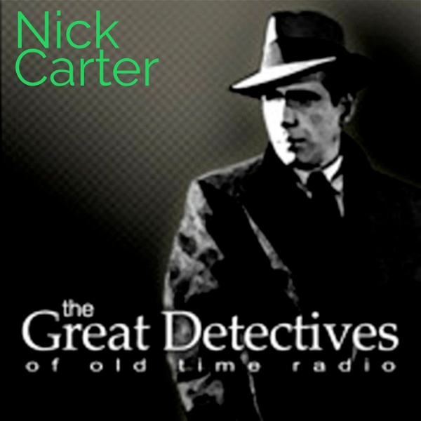 Artwork for The Great Detectives Present Nick Carter