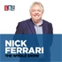 Nick Ferrari - The Whole Show