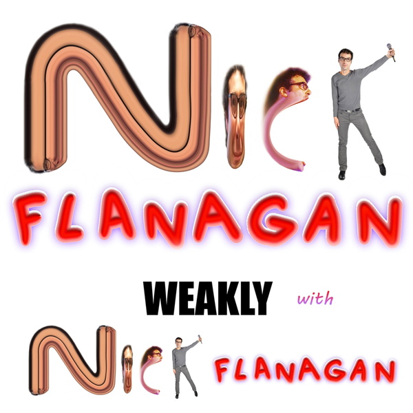 Artwork for Nick Flanagan, Weakly
