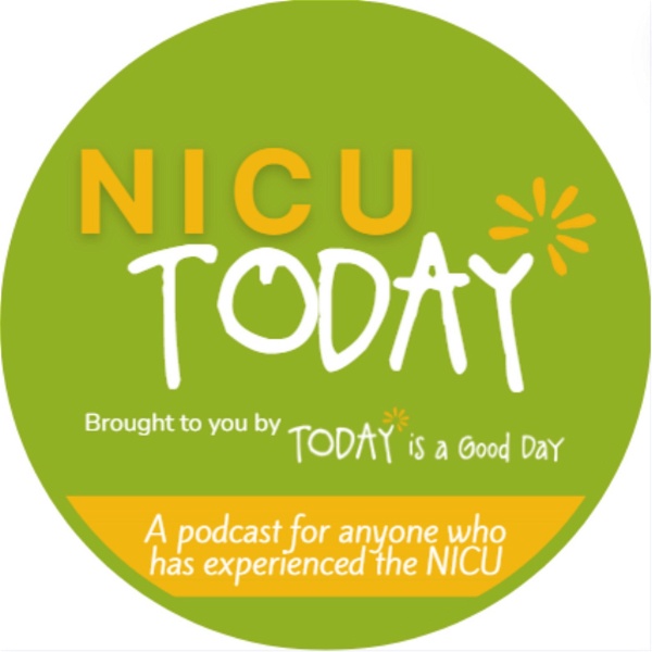 Artwork for NICU Today: A podcast by Today is a Good Day