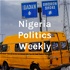 Nigeria Politics Weekly