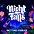 Night Falls - Bedtime Stories For Sleep
