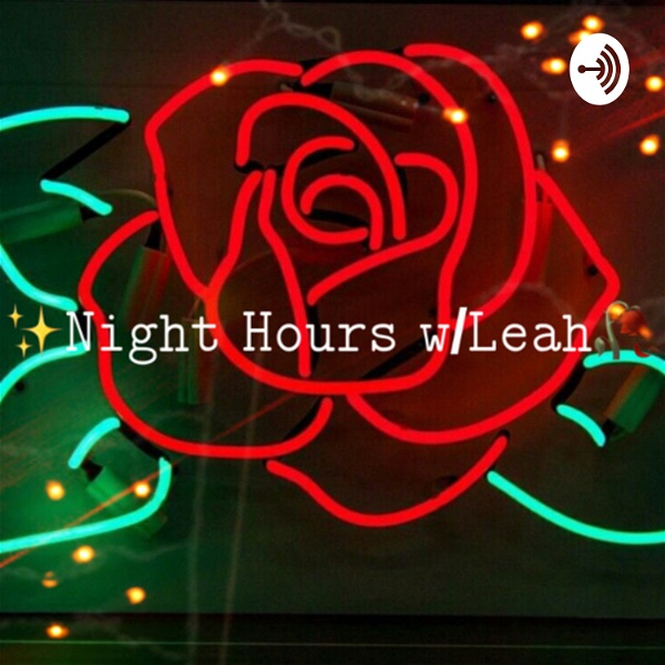 Artwork for ✨Night Hours w/Leah🥀