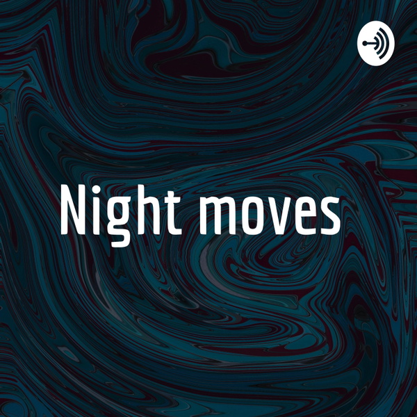 Artwork for Night moves