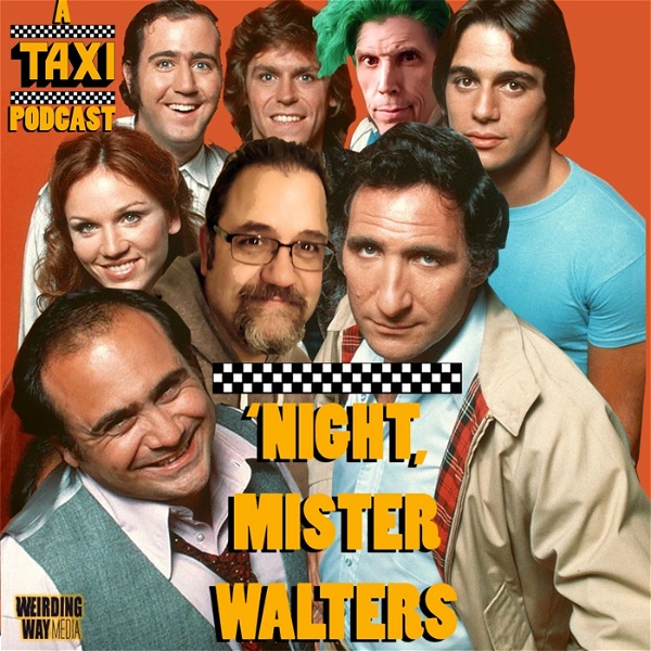 Artwork for 'Night, Mr. Walters!: A Taxi Podcast